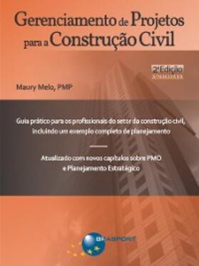 Melo |  Gerenciamento de Projetos para a Construção Civil 2ª edição | eBook | Sack Fachmedien