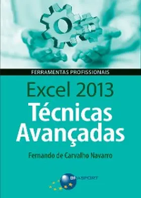 Navarro |  Excel 2013 Técnicas Avançadas | eBook | Sack Fachmedien