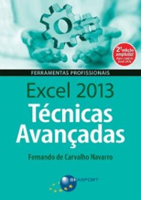 Navarro |  Excel 2013 Técnicas Avançadas - 2ª edição | eBook | Sack Fachmedien