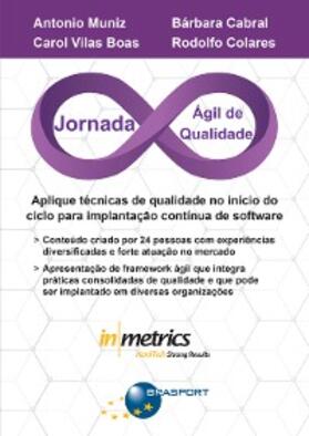 Muniz / Boas / Cabral |  Jornada Ágil de Qualidade | eBook | Sack Fachmedien