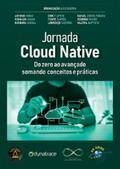 Muniz / Silva / Tanure |  Jornada Cloud Native | eBook | Sack Fachmedien