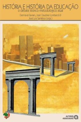 Saviani / Lombardi / Sanfelice |  História e história da educação | eBook | Sack Fachmedien