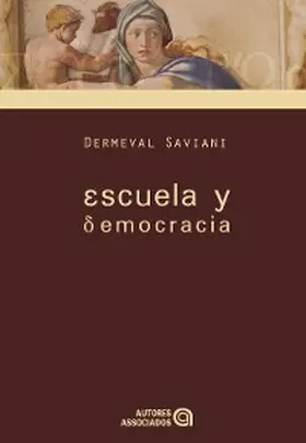 Saviani |  Escuela y democracia | eBook | Sack Fachmedien