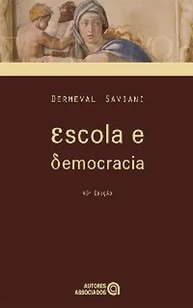 Saviani |  Escola e democracia | eBook | Sack Fachmedien