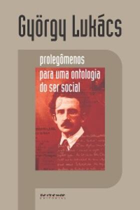 Lukács |  Prolegômenos para uma ontologia do ser social | eBook | Sack Fachmedien