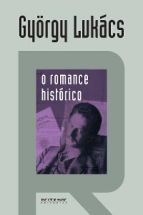 Lukács |  O romance histórico | eBook | Sack Fachmedien