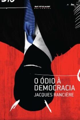 Rancière |  O ódio à democracia | eBook | Sack Fachmedien