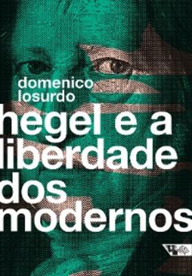 Losurdo | Hegel e a liberdade dos modernos | E-Book | sack.de
