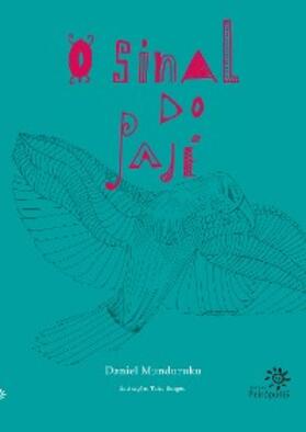 Munduruku |  O sinal do pajé | eBook | Sack Fachmedien