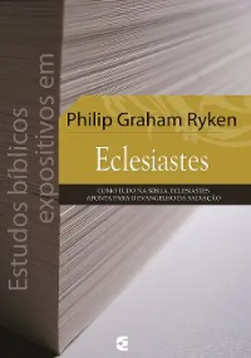 Graham Ryken |  Estudos bíblicos expositivos em Eclesiastes | eBook | Sack Fachmedien