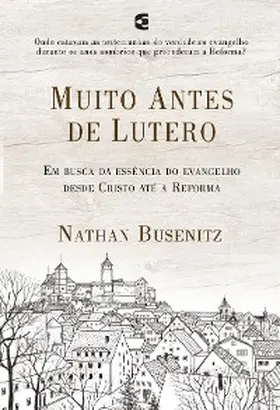 Busenitz |  Muito antes de Lutero | eBook | Sack Fachmedien