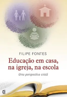 Fontes |  Educação em casa, na igreja, na escola | eBook | Sack Fachmedien