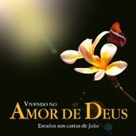 Evangélica |  Vivendo no amor de Deus | Aluno | eBook | Sack Fachmedien