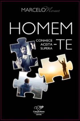 Moraes |  Homem, conhece-te, aceita-te, supera-te | eBook | Sack Fachmedien