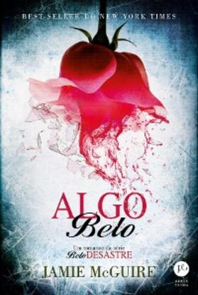 Mcguire |  Algo belo - Belo desastre - vol. 3 | eBook | Sack Fachmedien