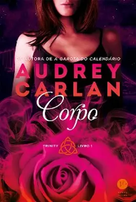 Carlan |  Corpo - Trinity - Livro 1 | eBook | Sack Fachmedien