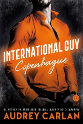 Carlan |  International Guy: Copenhague - vol. 3 | eBook | Sack Fachmedien