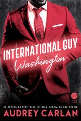 Carlan |  International Guy: Washington - vol. 9 | eBook | Sack Fachmedien