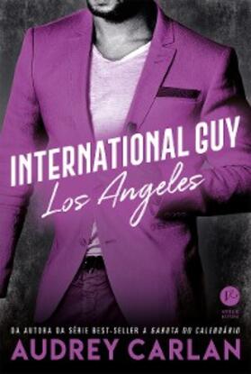 Carlan |  International Guy: Los Angeles - vol. 12 | eBook | Sack Fachmedien