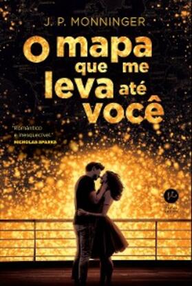 Monninger |  O mapa que me leva até você | eBook | Sack Fachmedien