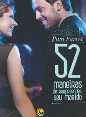 Farrel |  52 maneiras de surpreender seu marido | eBook | Sack Fachmedien