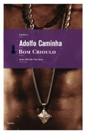 Caminha |  Bom crioulo | eBook | Sack Fachmedien