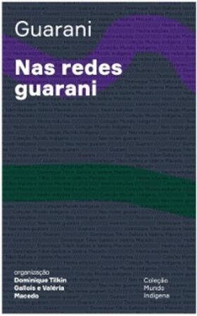 Gallois / Macedo |  Nas redes guarani | eBook | Sack Fachmedien
