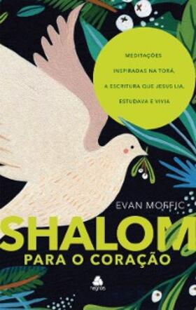 Moffic |  Shalom para o coração | eBook | Sack Fachmedien