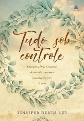 Dukes Lee |  Tudo sob controle | eBook | Sack Fachmedien