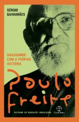 Freire |  Dialogando com a própria história | eBook | Sack Fachmedien