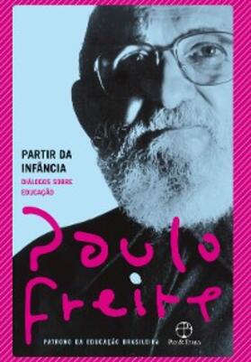 Freire |  Partir da infância | eBook | Sack Fachmedien