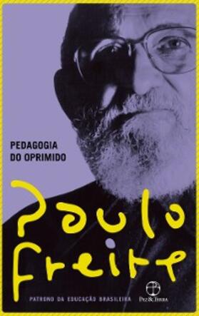 Freire |  Pedagogia do oprimido | eBook | Sack Fachmedien