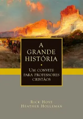 Hove / Holleman |  A Grande História | eBook | Sack Fachmedien
