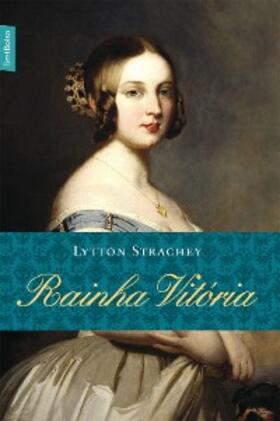 Strachey | Rainha Vitória | E-Book | sack.de