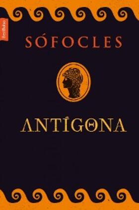 Sófocles |  Antígona | eBook | Sack Fachmedien
