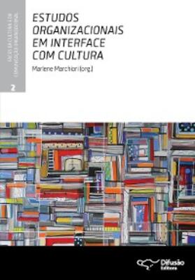 Marchiori / Tonelli / Fenili |  Estudos organizacionais em interface com cultura | eBook | Sack Fachmedien