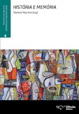 Marchiori / Nassar / Cogo |  História e memória | eBook | Sack Fachmedien