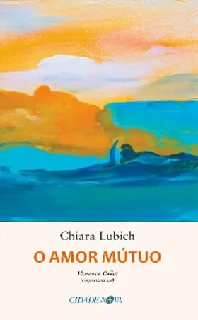 Lubich |  O amor mútuo | eBook | Sack Fachmedien