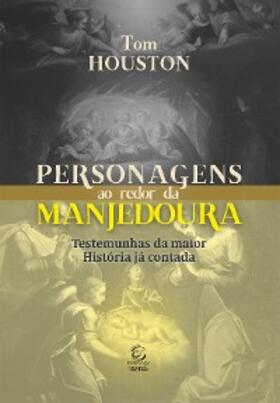 Houston |  Personagens ao redor da manjedoura - eBook | eBook | Sack Fachmedien