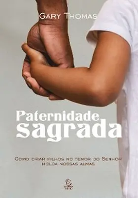Thomas |  Paternidade sagrada - eBook | eBook | Sack Fachmedien