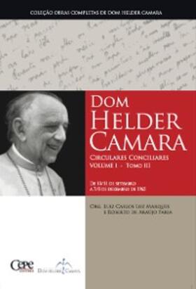 Camara |  Dom Helder Camara Circulares Conciliares Volume I - Tomo III | eBook | Sack Fachmedien