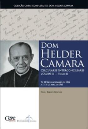 Camara |  Dom Helder Camara Circulares Interconciliares Volume II - Tomo II | eBook | Sack Fachmedien