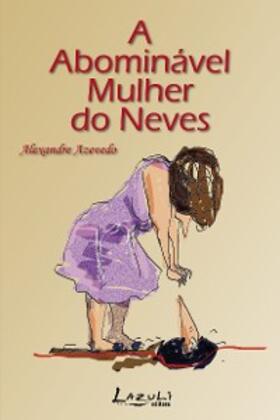 Azevedo |  A abominável mulher do Neves | eBook | Sack Fachmedien