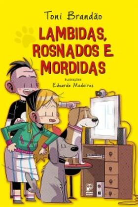Brandão |  Lambidas, rosnados e mordidas | eBook | Sack Fachmedien