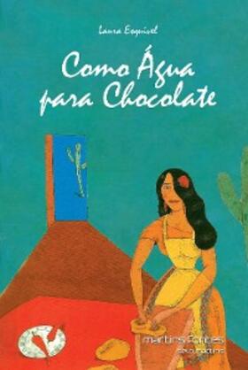 Esquivel |  Como água para chocolate | eBook | Sack Fachmedien
