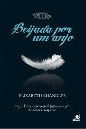 Chandler |  Beijada por um anjo 1 | eBook | Sack Fachmedien