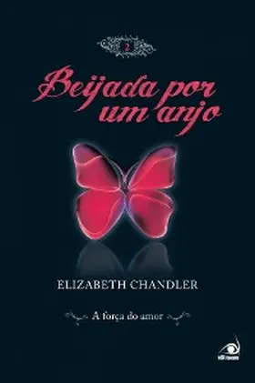 Chandler |  Beijada por um anjo 2 | eBook | Sack Fachmedien