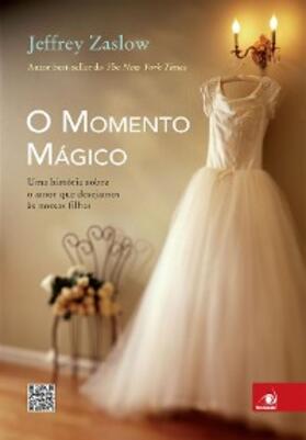 Zaslow |  O momento mágico | eBook | Sack Fachmedien