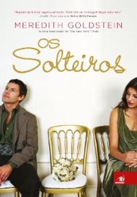 Goldstein |  Os solteiros | eBook | Sack Fachmedien