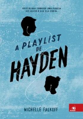 Falkoff |  A playlist de Hayden | eBook | Sack Fachmedien